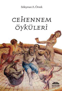 Süleyman A. Örnek Cehennem Öyküleri
